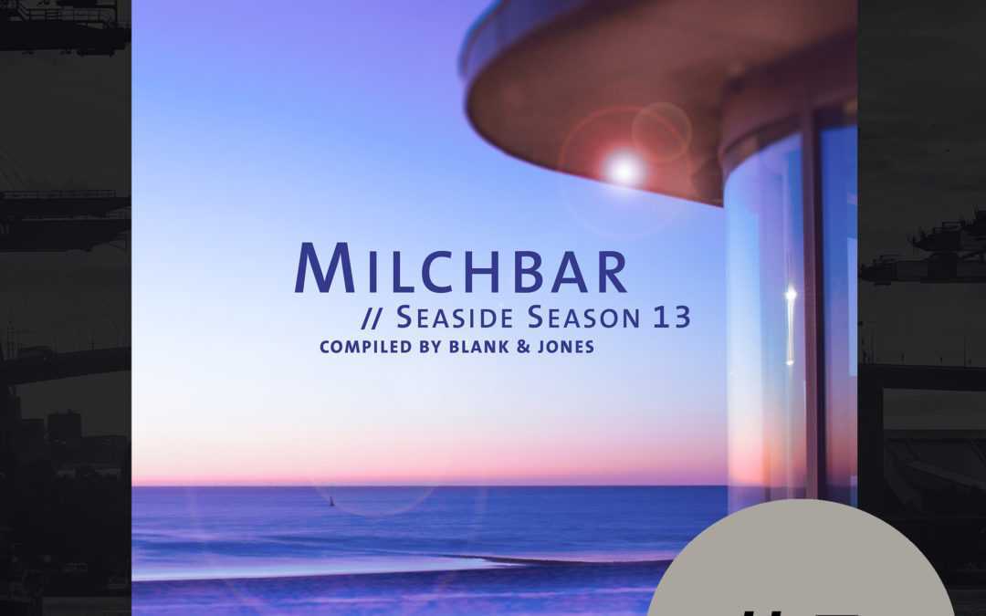 Blank & Jones „Milchbar Seaside Season 13″ auf Platz #5 der Offiziellen Deutschen Charts